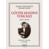 Göster Kendini Türk Kızı-Afet İnan
