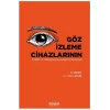 Göz İzleme Cihazlarının Etkili ve Verimli Kullanım Durumları