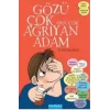 Gözü Çok Ama Çok Ağrıyan Adam