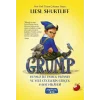 Grump - Huysuz İle Pamuk Prenses ve Yedi Cücelerin Gerçek Hayat Hikayesi (Ciltli)