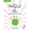Güçlü Ol