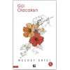 Gül Olacaksın