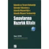 Gümrük ve Ticaret Bakanlığı Görevde Yükselme ve Gümrük Müşavirliği ve Gümrük Müşavir Yardımcılığı Sınavlarına Hazırlık Kitabı