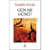 Gün Ne Günü?
