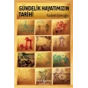 Gündelik Hayatımızın Tarihi (Ciltli)