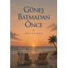 Güneş Batmadan Önce
