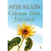 Güneşe Dön Yüzünü