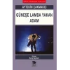 Güneşe Lamba Yakan Adam