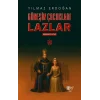Güneşin Çocukları Lazlar - 4