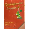 Günlüğümden Sevgilerle 4 - Dostun Bol Olsun