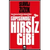 Güpegündüz Hırsız Gibi