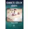 Gurbete Gülen Hikaye