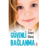 Güvenli Bağlanma