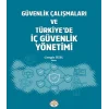 Güvenlik Çalışmaları ve Türkiyede İç Güvenlik Yönetimi