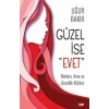 Güzel İse Evet