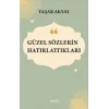 Güzel Sözlerin Hatırlattıkları