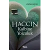 Haccın Kalbine Yolculuk