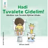 Hadi Tuvalete Gidelim!