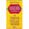 Hadis El Kitabı - 3 : Bir Takva ve Kulluk Rehberi