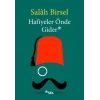 Hafiyeler Önde Gider