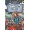 Halide Edip - Kurtuluşun Kahramanları 3