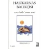 Halikarnas Balıkçısı - Anadolunun Sesi Bütün Eserleri