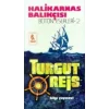 Halikarnas Balıkçısı -Turgut Reis Bütün Eserleri 2