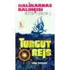 Halikarnas Balıkçısı -Turgut Reis Bütün Eserleri 2