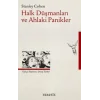 Halk Düşmanları ve Ahlaki Panikler