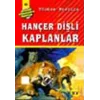 Hançer Dişli Kaplanlar