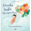 Harika Şeyler Yaşayacaksın