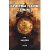 Hasretinle Yaşarım Zamanı