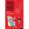 Hassas Mevzularda Matrak Muhabbetler