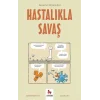 Hastalıkla Savaş - Gençler İçin Çizgilerle Bilim