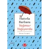 Hatırla Barbara Yağmur Yağıyordu