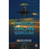 Havada Kalan Sorular - Yolcu Uçağı, Uçuş ile İlgili Sorularınız ve Cevapları