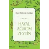 Hayal Ağacım Zeytin