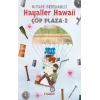 Hayaller Hawaii - Çöp Plaza 2