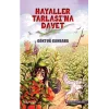Hayaller Tarlasına Davet