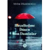 Hayallerime Düşen Son Damlalar