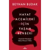 Hayat Acemileri İçin Yaşam Rehberi
