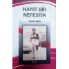 Hayat Bir Nefestir