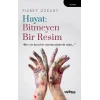 Hayat: Bitmeyen Bir Resim