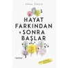 Hayat Farkından Sonra Başlar