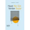 Hayat Her Gün Yeniden Başlar