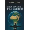 Hayat Okulunda İnsan Olabilmek
