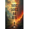 Hayat Sadece Bir Rüya