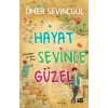 Hayat Sevince Güzel