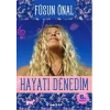 Hayatı Denedim