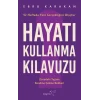 Hayatı Kullanma Kılavuzu
